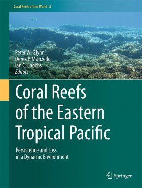 Coral Reefs of the Eastern Tropical Pacific