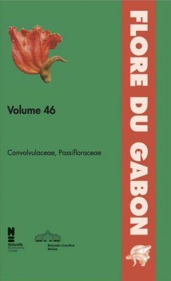 Flore du Gabon, Volume 46: Convolvulaceae, Passifloraceae