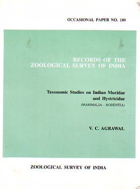 Taxonomic Studies on Indian Muridae and Hystricidae (Mammalia: Rodentia)