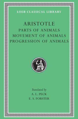 Aristotle: Parts of Animals, Movement of Animals, Progression of Animals