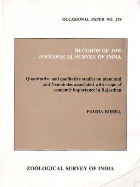 Quantitative and Qualitative Studies on Plant and Soil Nematodes Associated with Crops of Economic Importance in Rajasthan