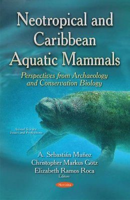 Neotropical and Caribbean Aquatic Mammals