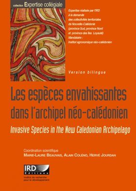 Invasive Species in the New Caledonian Archipelago: A Major Economic and Environmental Hazard / Les Espèces Envahissantes dans l'Archipel Néo-Calédonien: Un Risque Environnemental et Économique Majeur
