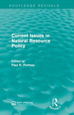Current Issues in Natural Resource Policy