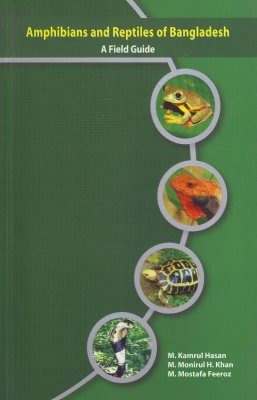 Amphibians and Reptiles of Bangladesh