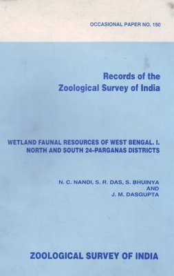 Wetland Faunal Resources of West Bengal, Volume 1: North and South 24-Parganas Districts