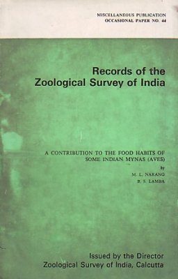 A Contribution to the Food Habits of Some Indian Mynas (Aves)