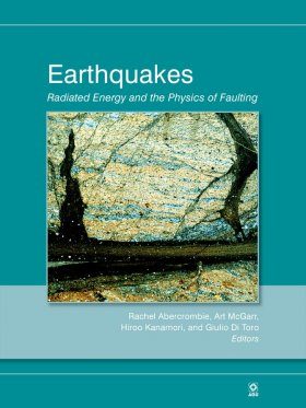 Earthquakes: Radiated Energy and the Physics of Faulting