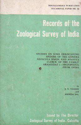 Studies on Some Orb-Weaving Spiders of the Genera Neoscona Simon and Araneus Clerck of the Family Araneidae (= Argiopidae) from India