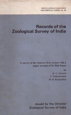 A Survey of the Cauvery River System with a Major Account of its Fish Fauna