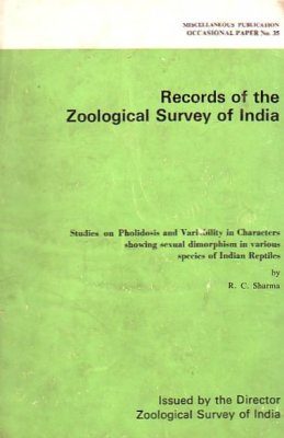 Studies on the Pholidosis and Variability in Characters Showing Sexual Dimorphism in Various Species of Indian Reptiles