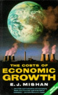 The Costs of Economic Growth