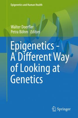 Epigenetics – A Different Way of Looking at Genetics