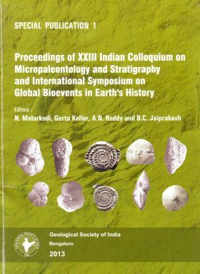 Proceedings of XXIII Indian Colloquium on Micropaleontology and Stratigraphy and International Symposium on Global Bioevents in Earth's History