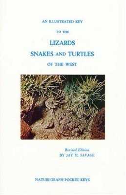 An Illustrated Key to Lizards, Snakes and Turtles of the West