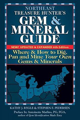Northeast Treasure Hunter's Gem & Mineral Guide