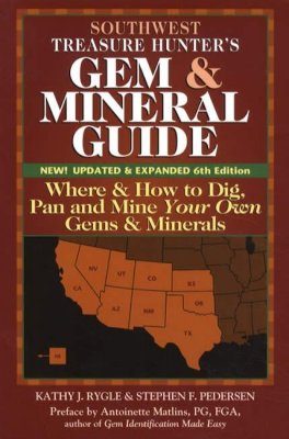 Southwest Treasure Hunter's Gem & Mineral Guide