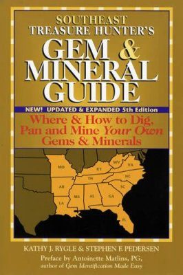 Southeast Treasure Hunter's Gem & Mineral Guide