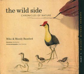 The Wild Side: Chronicles of Nature