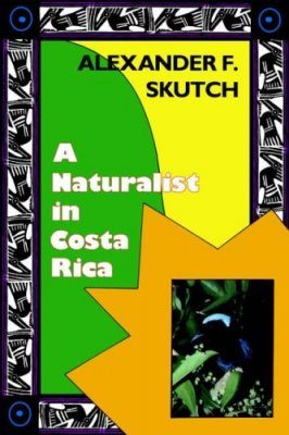A Naturalist in Costa Rica
