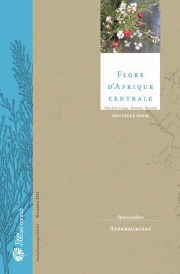Flore d'Afrique Centrale: Spermatophytes, Asparagaceae