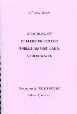A Catalog of Dealer's Prices for Shells: Marine, Land & Freshwater