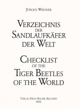 Checklist of the Tiger Beetles of the World / Verzeichnis der Sandlaufkäfer der Welt (Coleoptera, Cicindelidae)