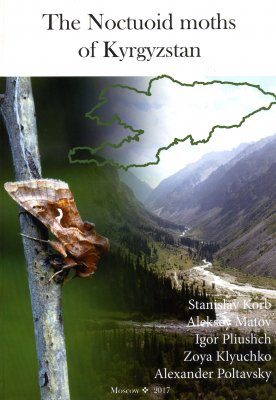 The Noctuoid Moths of Kyrgyzstan