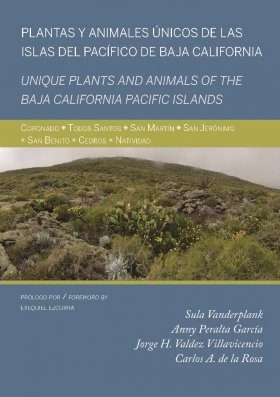 Unique Plants and Animals of the Baja California Pacific Islands / Plantas y Animales Únicos de las Islas del Pacifico de Baja California