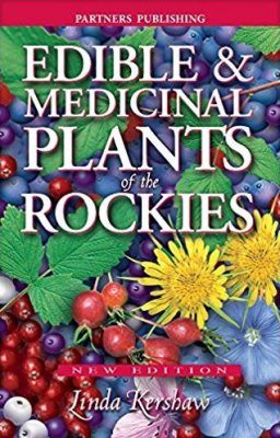 Edible & Medicinal Plants of the Rockies