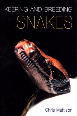 Keeping and Breeding Snakes