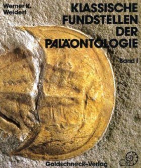 Klassische Fundstellen der Paläontologie, Band 1
