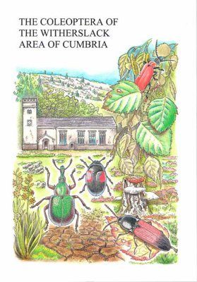 The Coleoptera of the Witherslack Area of Cumbria