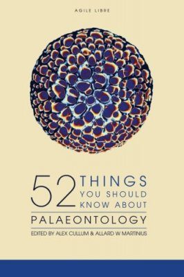 52 Things You Should Know about Palaeontology