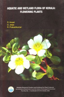 Aquatic and Wetland Flora of Kerala: Flowering Plants