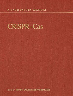 CRISPR-Cas: A Laboratory Manual