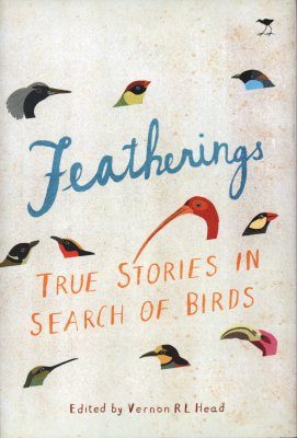 Featherings: True Stories in Search of Birds
