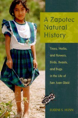 A Zapotec Natural History
