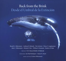Back from the Brink: 25 Conservation Success Stories / Desde el Umbral de la Extinción: 25 Historias de Éxito en la Conservación