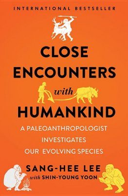 Close Encounters with Humankind