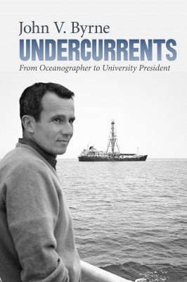 Undercurrents: From Oceanographer to University President
