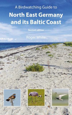 A Birdwatching Guide to North East Germany and its Baltic Coast