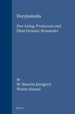 Dorylaimida: Free-living, Predaceous and Plant-parasitic Nematodes
