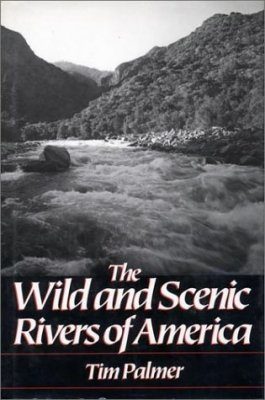 The Wild and Scenic Rivers of America