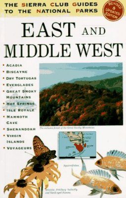 The Sierra Club Guides to the National Parks of the East & Middle West