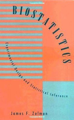 Biostatistics: Experimental Design and Statistical Inference