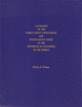 Catalogue of the Family-Group, Genus-Group and Species-Group Names of the Riodinidae & Lycaenidae of the World