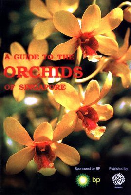 A Guide to the Orchids of Singapore