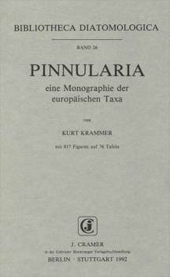 Bibliotheca Diatomologica, Volume 26: Pinnularia: Eine Monographie der Europäischen Taxa