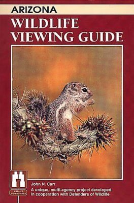 Arizona: Wildlife Viewing Guide